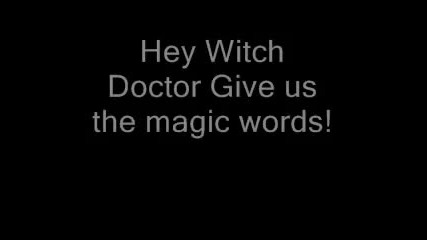 Witch Doctor - Ooh Eeh Ooh Ah Aah Ting Tang Walla Walla Bing