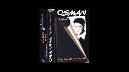 Osman Hadzic - Sjekira ti u med pala