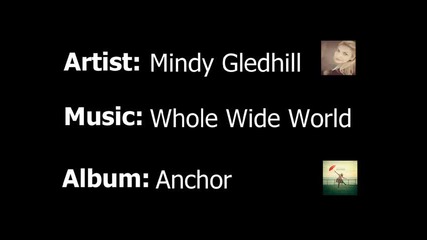 Mindy Gledhill - Whole Wide World