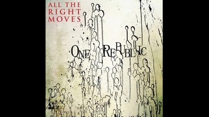 Onerepublic - All The Right Moves (превод)