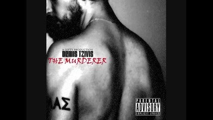 Demis Tzivis - The Murderer 