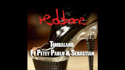 Timbaland Feat. Petey Pablo & Sebastian - Redbone
