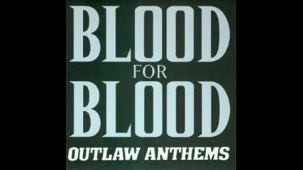 Blood For Blood - Aint Like You