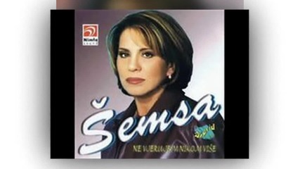 Semsa Suljakovic - Pazi me - Prevod
