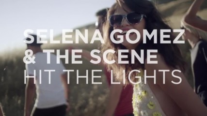 Пети трейлър! Selena Gomez - Hit The Lights