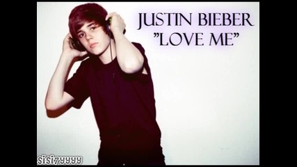 + Превод » Justin Bieber - Love Me