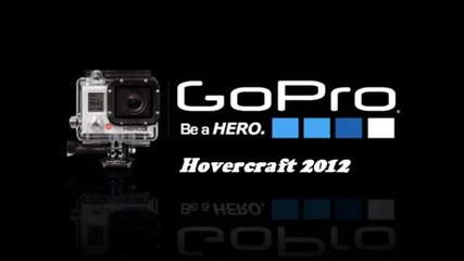 Gopro hovercraft 2012