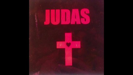 Lady Gaga - Judas [ A U D I O ]