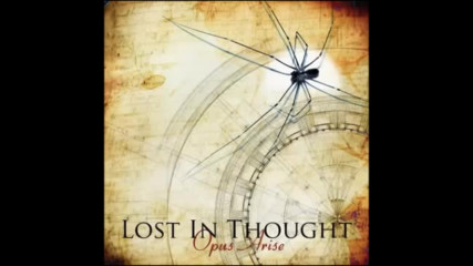 Lost In Thought - Opus Arise Full Album - progressive melodic metal