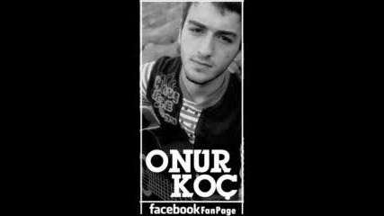 Onur Koc - Anladim 