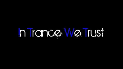 - In Trance -