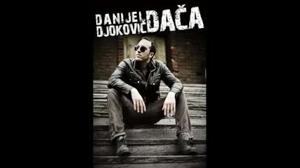 Danijel Djokovic Daca - Ne reci sad 2011).wmv