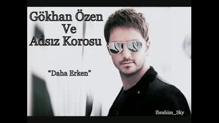 Gokhan Ozen - Daha Erken Yeni 2010 
