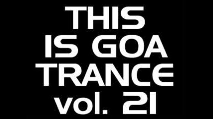 This Is Goa Trance Vol.21