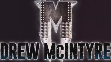 Drew McIntyre Entrance Video