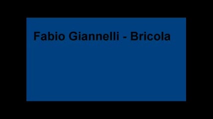 Fabio Giannelli - Bricola