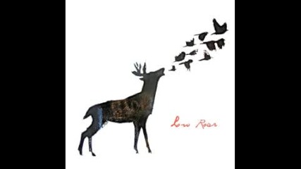 Low Roar - Friends Make Garbage (good Friends Take It Out)