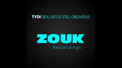tydi - Sex,lies & Still Oblivious (ltn Remix)
