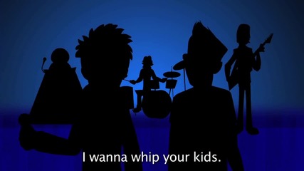 Whip Yo Kids - Ще натупам децата ти