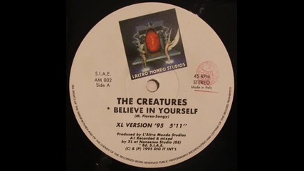 The Creatures - Believe In Yourself (xl Version '95)