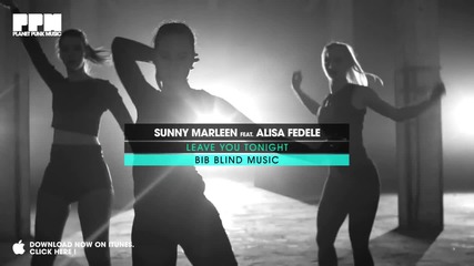 Sunny Marleen feat. Alisa Fedele Leave you tonight