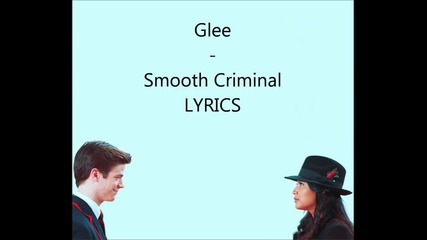 Glee-smooth Crimunal Lyrics