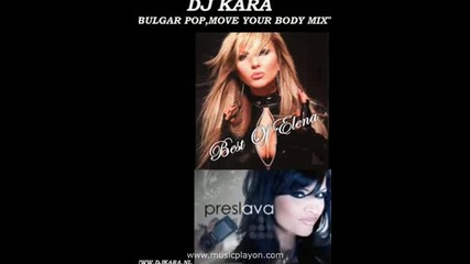Preslava - Bulgar Pop, Move Your Body (dj Kara Mix) (musicplayon.com)