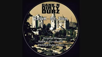 Kesek - Mt. Zion (radikal Guru Remix)