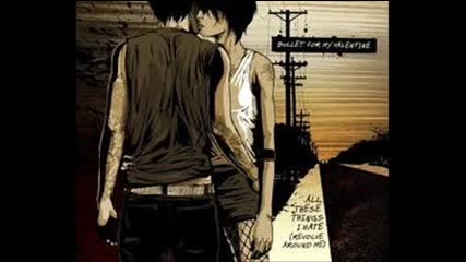 Bullet for my valentine - All these things I hate 