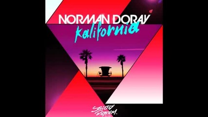 Norman Doray - Kalifornia (david Tort Remix)