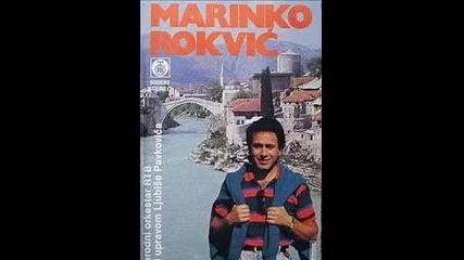 Marinko Rokvic - Lazno Je Vino
