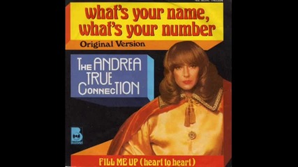 Andrea True Connection - Whats Your Name, Your Number , 1977