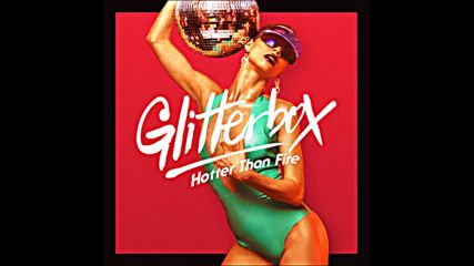 Glitterbox pres Hotter Than Fire cd1