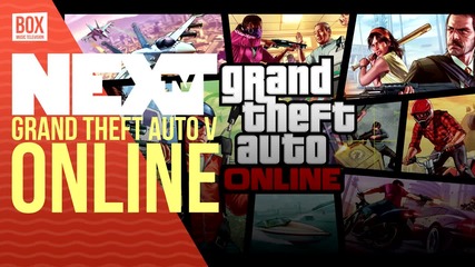 NEXTTV 033: Ревю: Grand Theft Auto Online