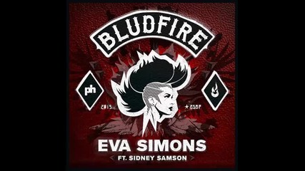 *2015* Eva Simons ft. Sidney Samson - Bludfire