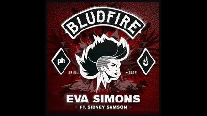 *2015* Eva Simons ft. Sidney Samson - Bludfire
