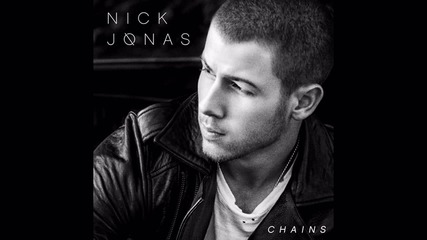 01. •превод• Nick Jonas - Chains