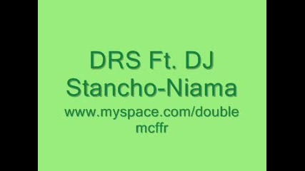 Drs ft. Dj Stancho - Niama 