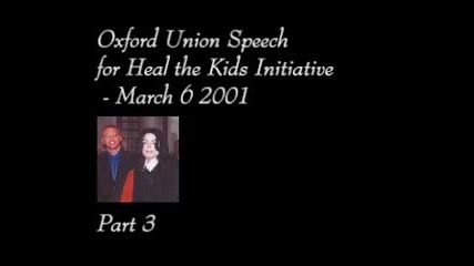Майкъл Джексън - Реч в университета - Оксфорд - 2001 год. / 3 част пълна версия 