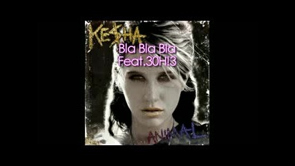 Kesha - Bla Bla Bla ; Ke$ha - bla bla bla new song 