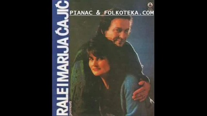 Rale I Marija Cajic - Alal Ti Vera