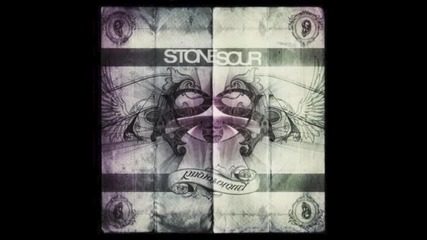 Stone Sour - Say You ll Haunt Me [hq]