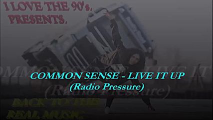 Common Sense - Live It Up(radio Pressure)