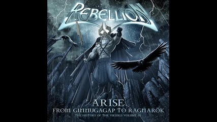 Rebellion - 07 Thor / Arise: The History Of The Vikings - Part 3 (2009)