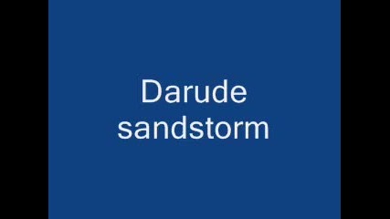 Darude - Sandstorm
