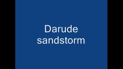 Darude - Sandstorm