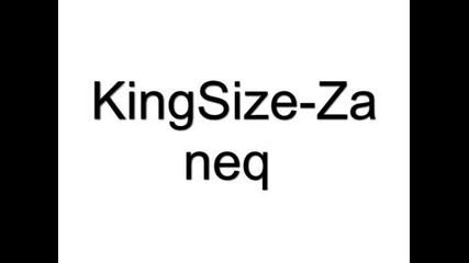 Kingsize - Za neq