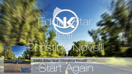 Eddie Bitar feat. Christina Novelli - Start Again (preview)