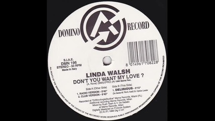 Linda Walsh - Don't You Want My Love (club version)