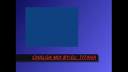 Chalga Mix By:djtitanamyx 2007